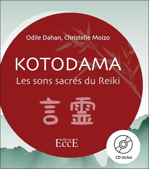 Emprunter Kotodama. Les sons sacrés du Reiki, avec 1 CD audio livre