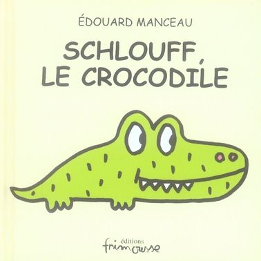 Emprunter Schlouff le crocodile livre