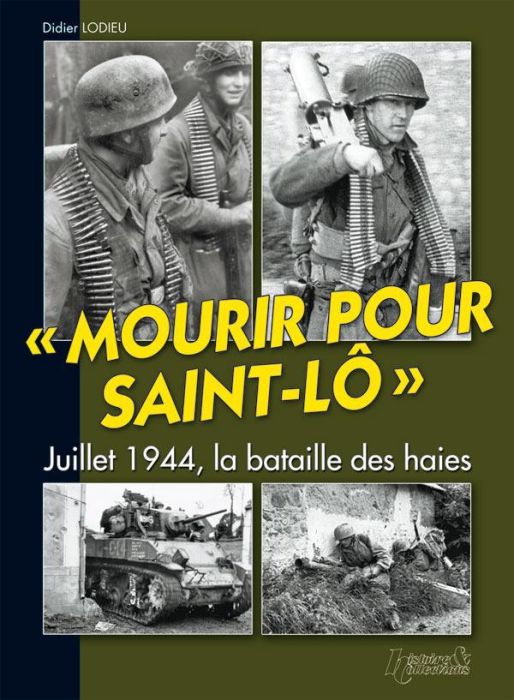 Emprunter Mourir pour Saint-Lô. Juillet 1944, la bataille des haies livre
