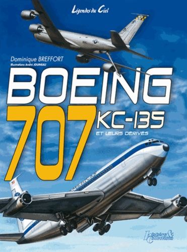 Emprunter Boeing 707. KC-135 et leurs dérivés livre