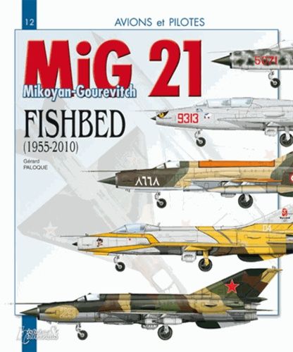 Emprunter Le MiG 21. Le Mikoyan-Gourevitch 