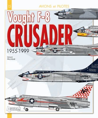 Emprunter Vought F8 Crusader. 1955-1999 livre