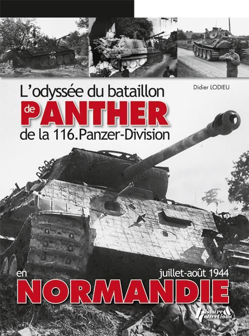 Emprunter L'odyssée du bataillon de Panther de la 116. Panzer-Division en Normandie - juillet-août 1944 livre