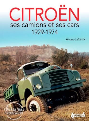 Emprunter Citroën. Ses poids lourds & autocars 1929-1974 livre