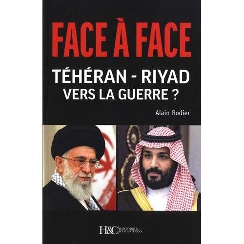 Emprunter Face à Face Téhéran-Riyad vers la Guerre ? livre