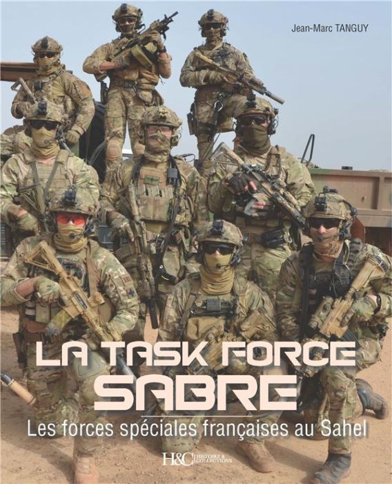Emprunter La Task Force Sabre. Les forces spéciales françaises au Sahel livre