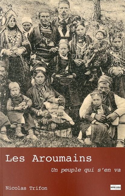 Emprunter Les Aroumains. Un peuple qui s'en va, 2e édition livre