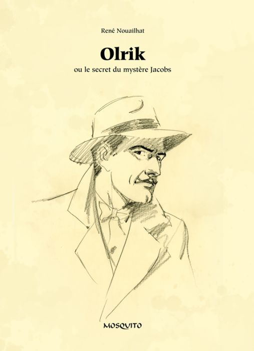 Emprunter Olrik ou le secret du mystère Jacobs livre