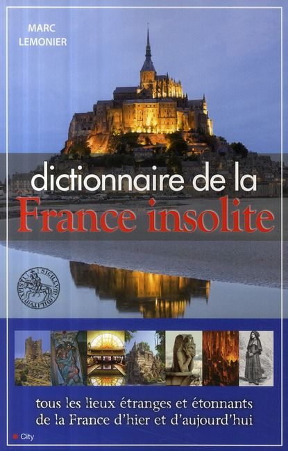 Emprunter Dictionnaire de la France insolite livre