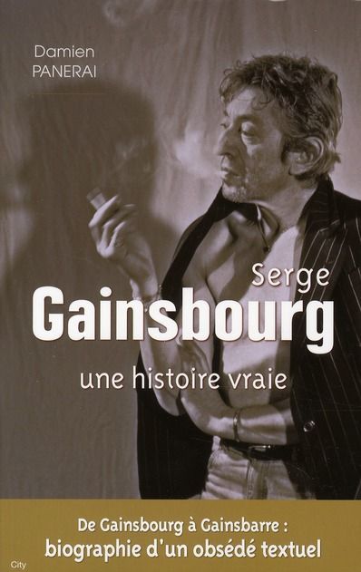 Emprunter Serge Gainsbourg. Une histoire vraie livre