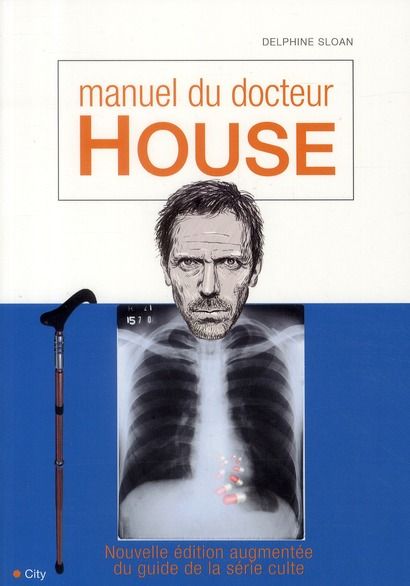 Emprunter Manuel de docteur House. Edition revue et augmentée livre