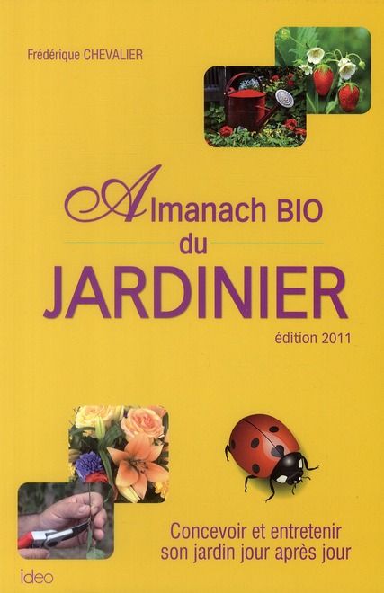 Emprunter L'almanach bio du jardinier. Edition 2011 livre