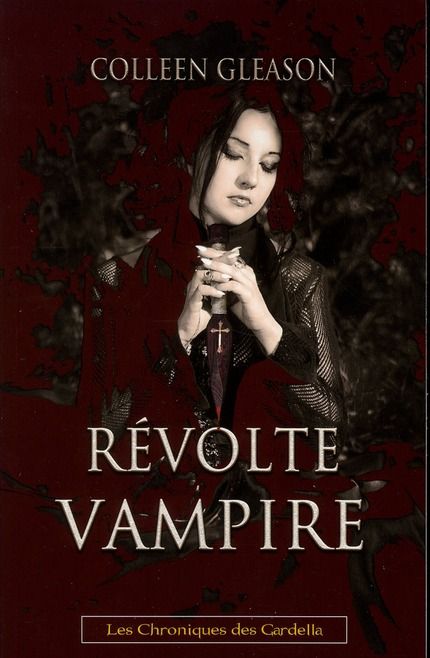 Emprunter Les chroniques des Gardella Tome 3 : Révolte vampire livre