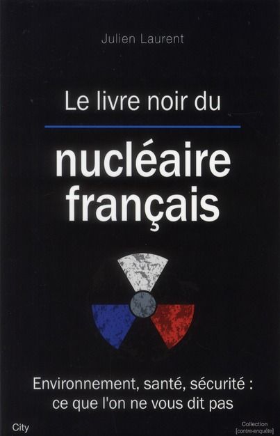 Emprunter Le livre noir du nucléaire français livre