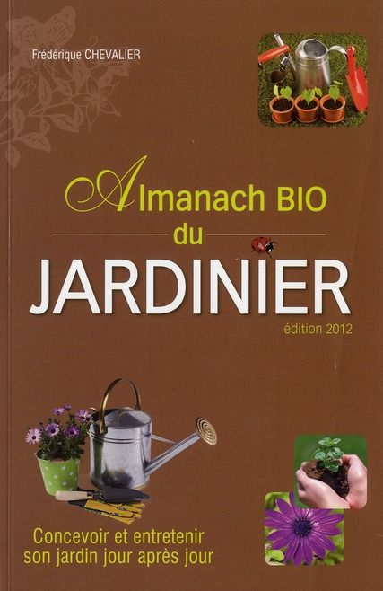 Emprunter Almanach bio du jardinier. Edition 2012 livre