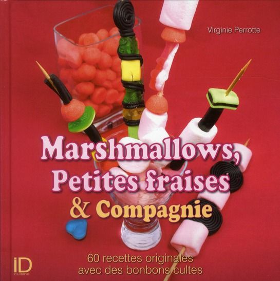 Emprunter Marshmallows, Petites fraises et Compagnie livre