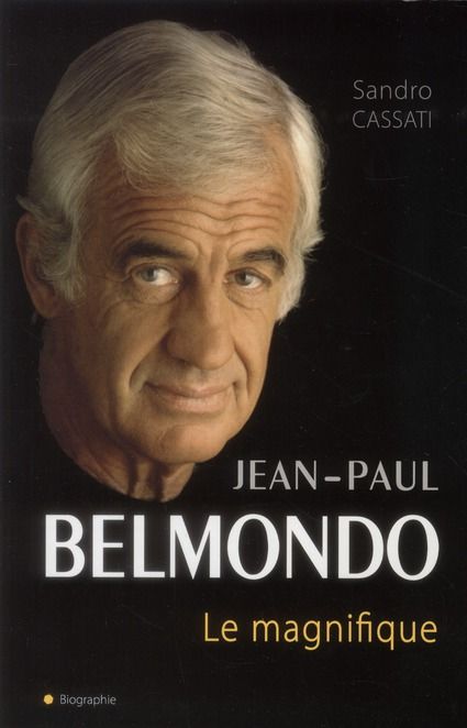 Emprunter Jean-Paul Belmondo. Le magnifique livre