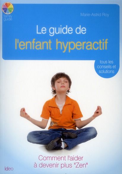 Emprunter Le guide de l'enfant hyperactif livre