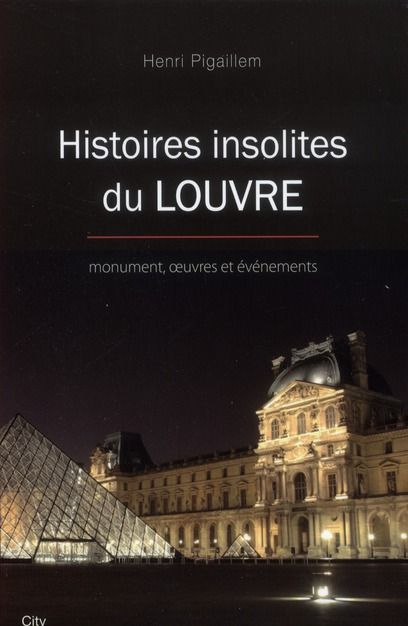 Emprunter Histoires insolites du Louvre livre