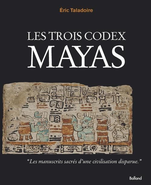 Emprunter Les trois codex Mayas livre