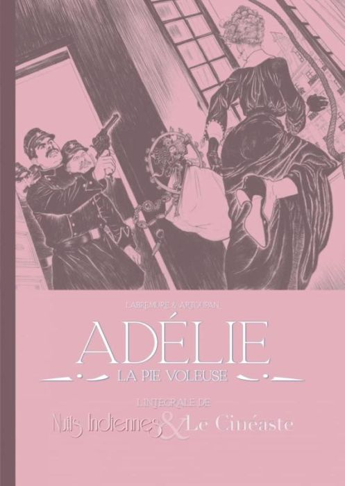 Emprunter Adélie, La pie voleuse - Intégrale de Nuits Indiennes & Le Cinéaste livre