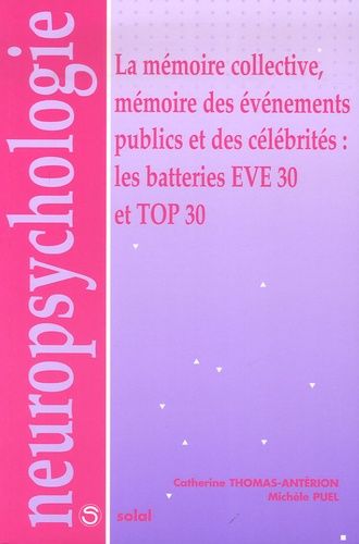 Emprunter La mémoire collective, mémoire des événements publics et des célébrités : les batteries Eve 30 et To livre