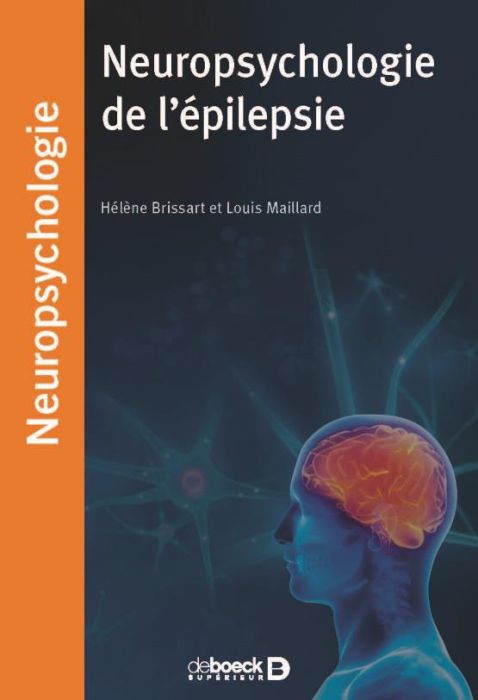 Emprunter Neuropsychologie des épilepsies de l'adulte. Approche clinique et pratique livre
