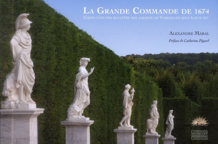 Emprunter La grande commande de 1674. Chefs d'oeuvre sculptés des jardins de Versailles sous Louis XIV livre