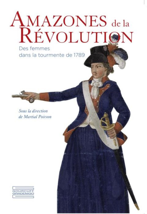 Emprunter Amazones de la Révolution. Des femmes dans la tourmente de 1789 livre