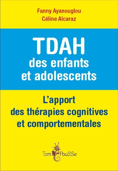 Emprunter TDAH des enfants et adolescents : l'apport des thérapies cognitives et comportementales livre