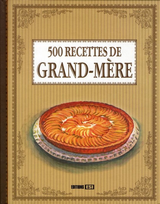 Emprunter 500 recettes de grand-mère livre
