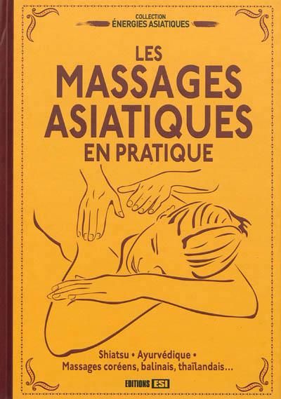 Emprunter Les massages asiatiques en pratique livre