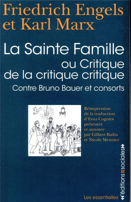 Emprunter La Sainte famille. Ou critique de la critique critique, contre Bruno Bauer et consorts livre