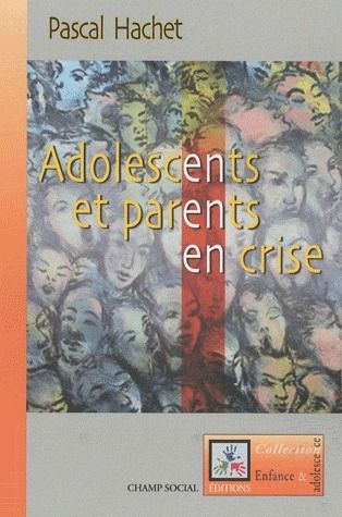 Emprunter Adolescents et parents en crise. Psychologue dans un Point Accueil Ecoute Jeunes livre