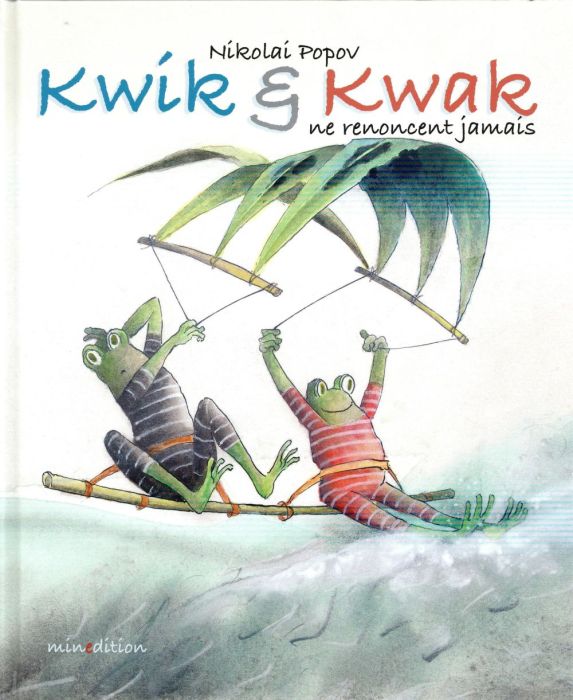 Emprunter Kwik et Kwak ne renoncent jamais livre