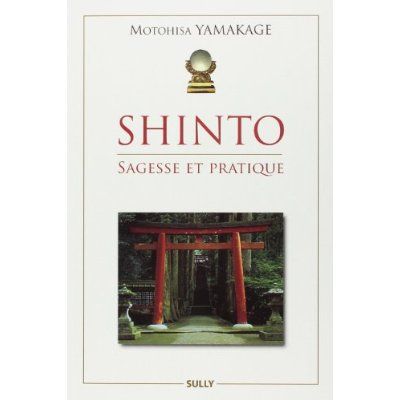 Emprunter Shinto. Sagesse et pratique livre
