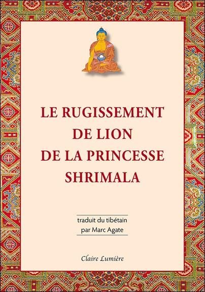 Emprunter Le rugissement de lion de la princesse Shrimala livre