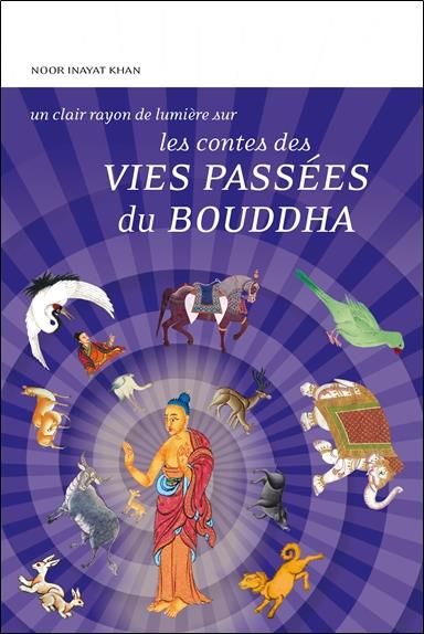 Emprunter Les contes des vies passées du Bouddha livre