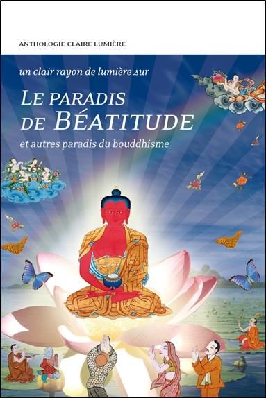 Emprunter Le paradis de béatitude et autres paradis du bouddhisme livre