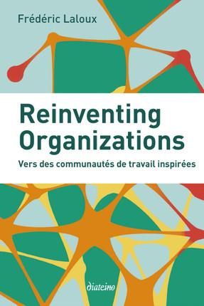 Emprunter Reinventing organizations. Vers des communautés de travail inspirées livre