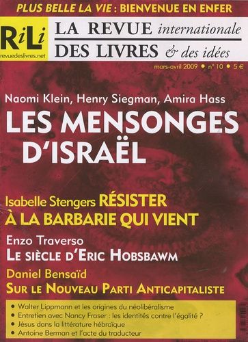 Emprunter LA REVUE INTERNATIONALE DES LIVRES & DES IDEES N° 10, MARS-AVRIL 2009 : LES MENSONGES D'ISRAEL livre