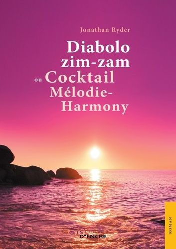 Emprunter Diabolo zim-zam ou Cocktail mélodie-harmony livre