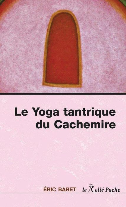 Emprunter Le yoga tantrique du cachemire livre