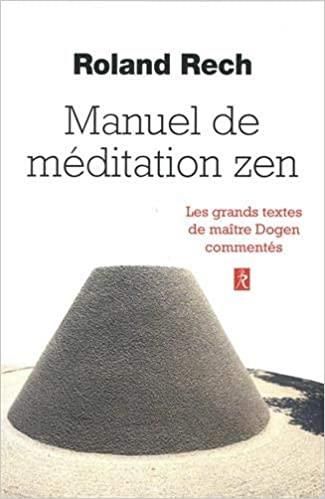 Emprunter Manuel de méditation zen. Les grands textes de maître Dogen commentés livre