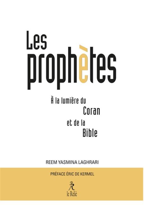 Emprunter Les prophètes à la lumière du Coran et de la Bible livre