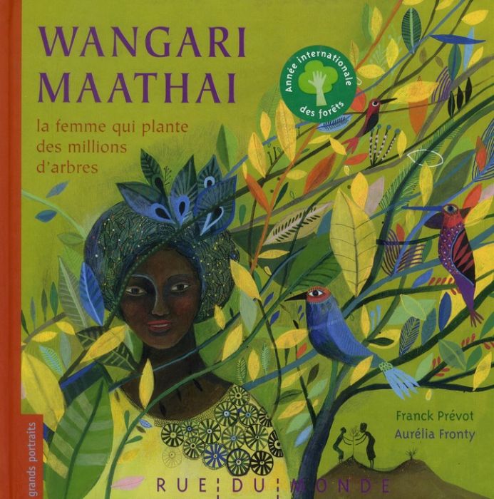 Emprunter Wangari Maathai. La femme qui plante des millions d'arbres livre