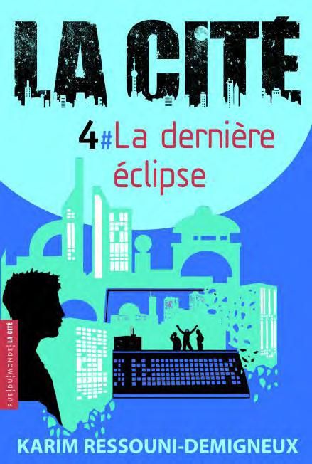 Emprunter La Cité Tome 4 : La dernière éclipse livre