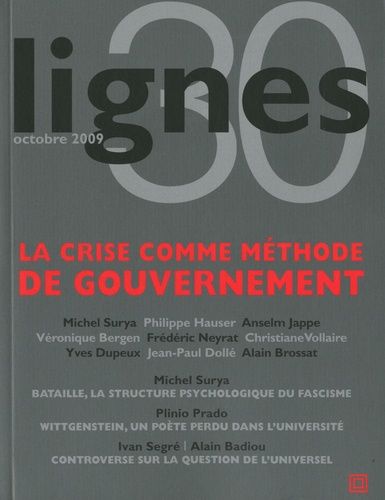 Emprunter Lignes N° 30, Octobre 2009 : La crise comme méthode de gouvernement livre