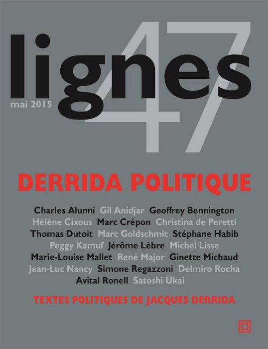 Emprunter Lignes N° 47, Mai 2015 : Derrida politique livre