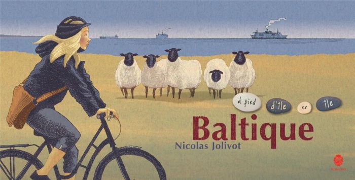 Emprunter Baltique, à pied d'île en île livre